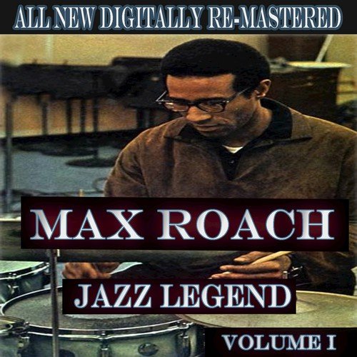 Max Roach - Volume 1