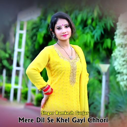 Mere Dil Se Khel Gayi Chhori