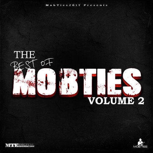 MobTies Enterprises Presents The Best Of MobTies (Vol. 2)