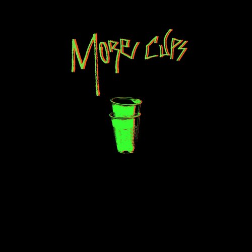 More Cups