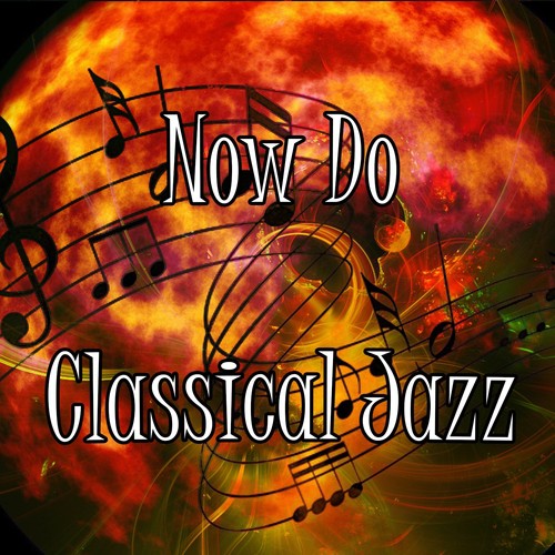 Now Do Classical Jazz