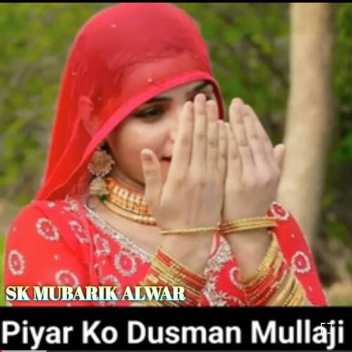 Piyar Ko Dusman Mullaji