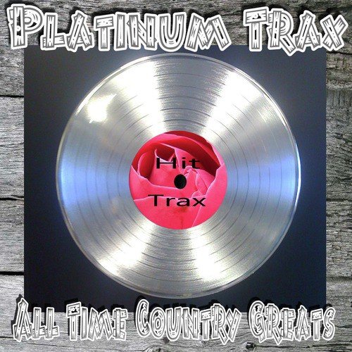 Platinum Trax All Time Country Greats