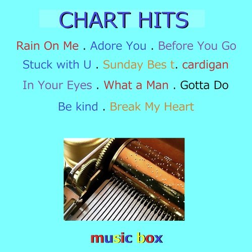 ヒット ポップス オルゴール作品集 Rain On Me/ Adore You/ Before You Go