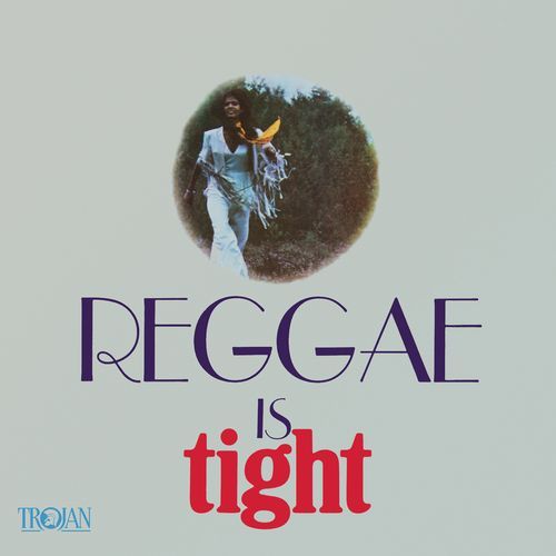 Reggae Is Tight (Expanded Version)