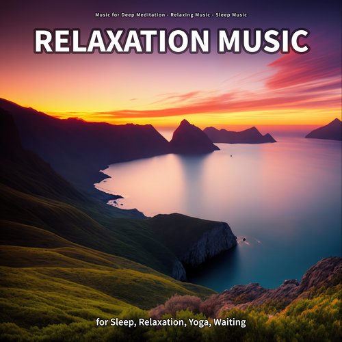 Sleep Meditation Music - Relaxing Music for Sleep, Meditation