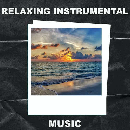 Relaxing Instrumental Music