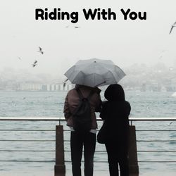 Riding With You