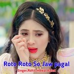 Roto Roto So Jaw pagal
