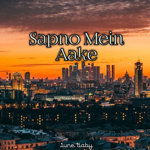 Sapno Mein Aake