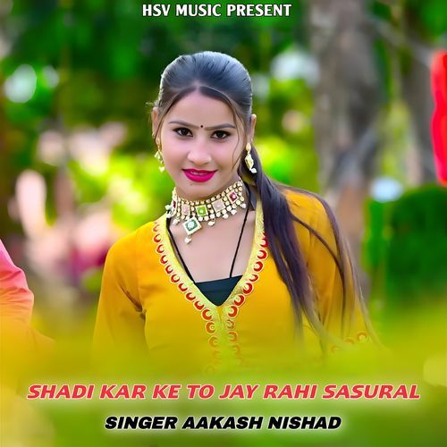 Shadi Karke To Jay Rahi Sasural