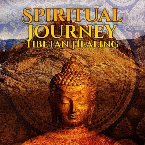 Spiritual Journey: Tibetan Healing (Relaxation Therapy Music, Nature Sounds, Birds Songs for Meditation of the Day and Yoga Practice)