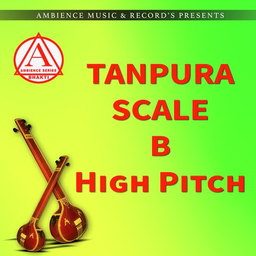 TANPURA HIGH PITCH B SCALE (Taanpura)