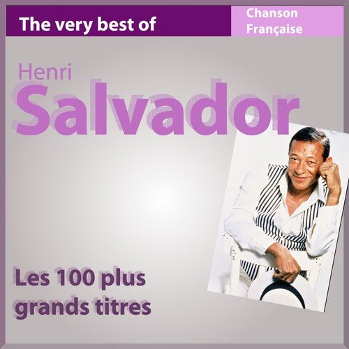 The Very Best of Henri Salvador (Les 100 plus grands titres)