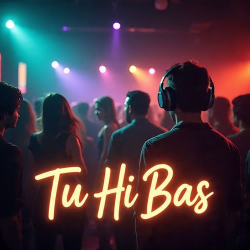 Tu Hi Bas