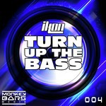 Turn Up the Bass