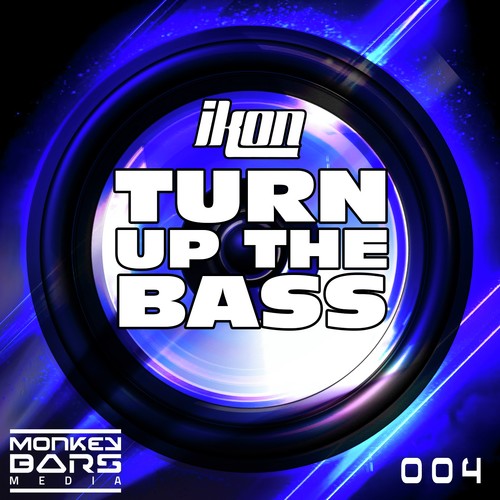 Turn up the Bass (Original Mix)