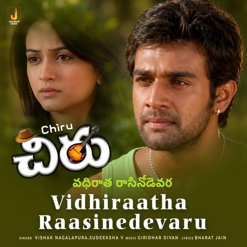 Vidhiraatha Raasinedevaru (From "Chiru")
