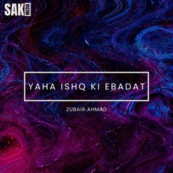 Yaha Ishq Ki Ebadat-RQAjbk1CVH0