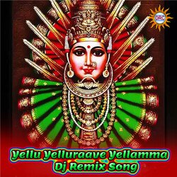 Yellu Yelluraave Yellamma (DJ Remix Song)-GkVcVg5VeAI