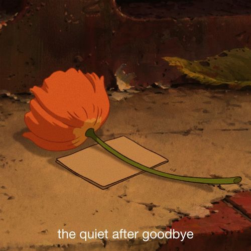 the quiet after goodbye