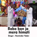 Baba ban ja mera himati (Hindi Song)