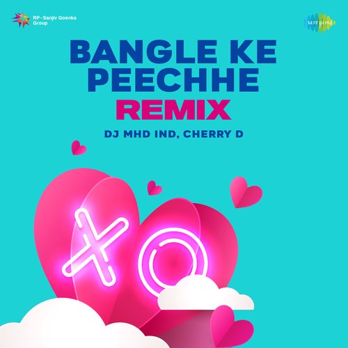 Bangle Ke Peechhe Remix