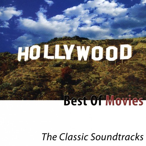 Best of Movies (The Classic Soundtracks)