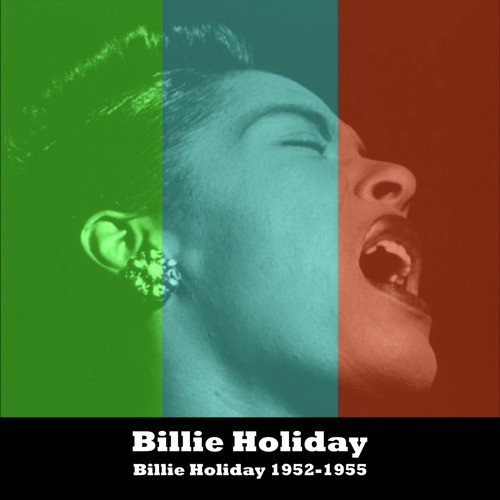 Billie Holiday 1952-1955