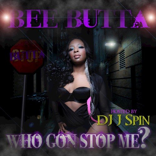 DJ J Spin Presents: WHO GON STOP ME?