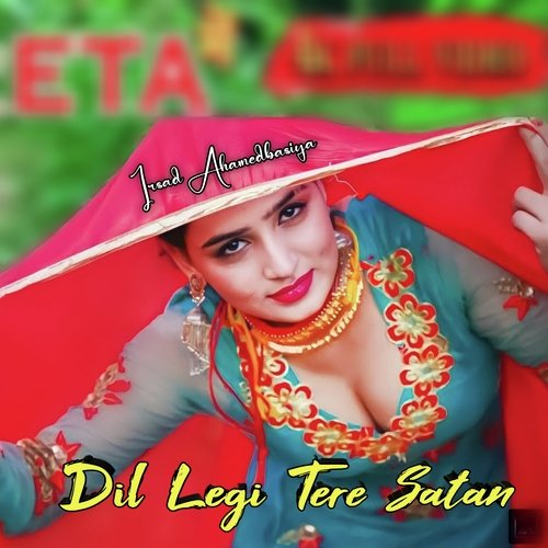 Dil Legi Tere Satan