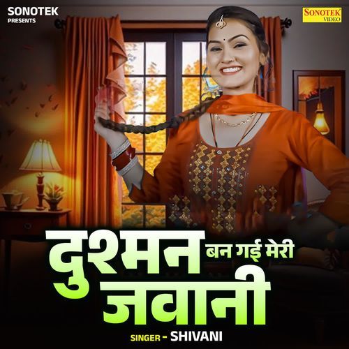Dushman Ban Gayi Meri Jawani