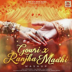 Gowri (Ranjah Maahi Mashup)-MhkhdTt5X0M