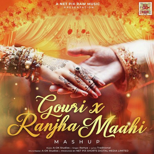 Gowri (Ranjah Maahi Mashup)