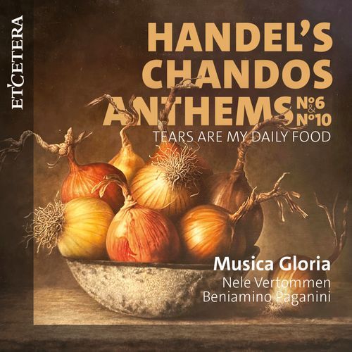 Handel's Chandos Anthems No. 6 & No. 10