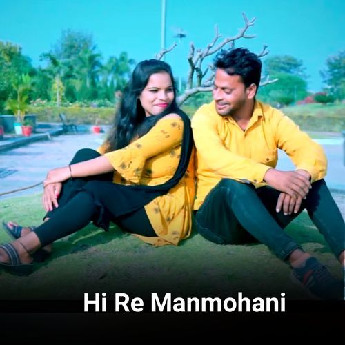 Hi Re Manmohni