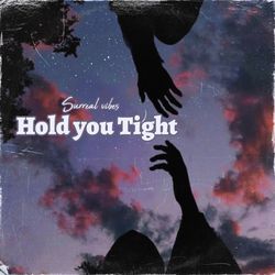 Hold You Tight-QyktRSZ0ZgY