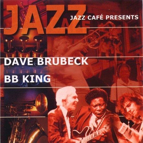 B.B. King, Dave Brubeck