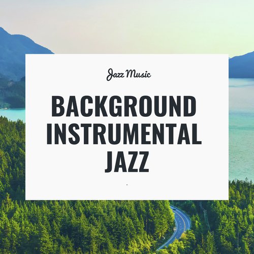 Background Instrumental Jazz