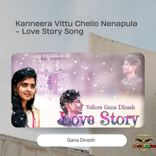 Kanneera Vittu Chello Nenapula - Love Story Song