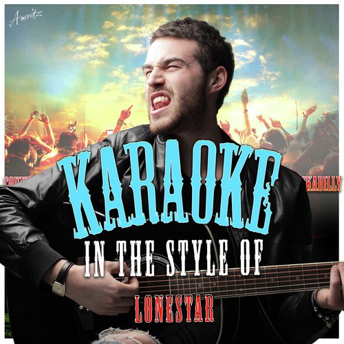 Karaoke - In the Style of Lonestar