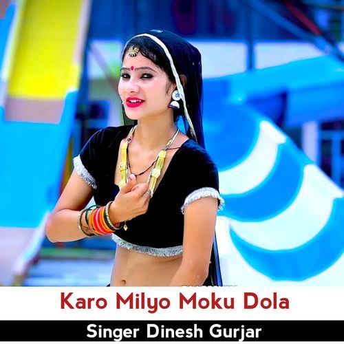 Karo Milyo Moku Dola