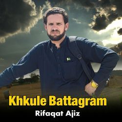 Khkule Battagram-AiMPVixfYAM