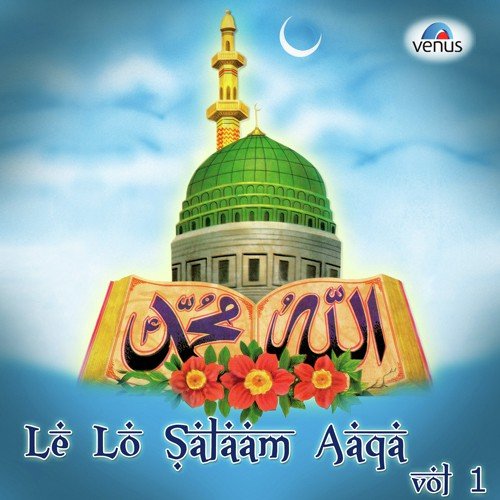 Le Lo Salam Aaqa - Vol. 1