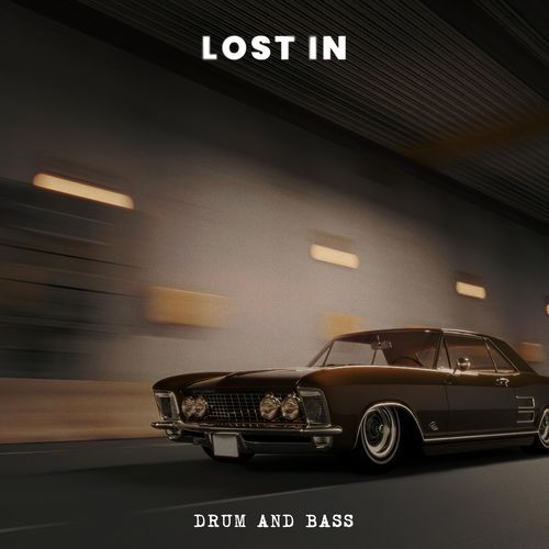 Lost In (Drum and Bass)