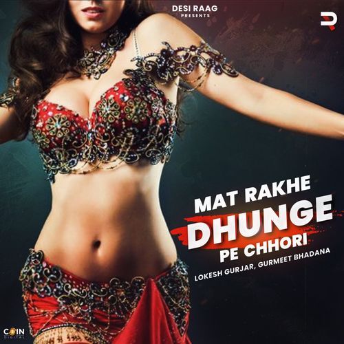 Mat Rakhe Dhunge Pe Chhori cover art