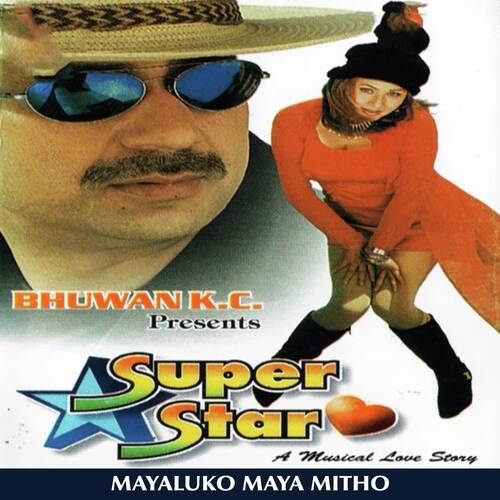 Mayaluko Maya Mitho - SUPER STAR Movie Song_poster_image