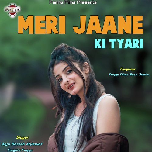 Meri Jaane Ki Tyari