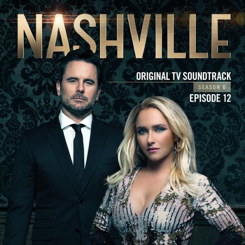 Nashville, Season 6: Episode 12 (Music from the Original TV Series)_poster_image