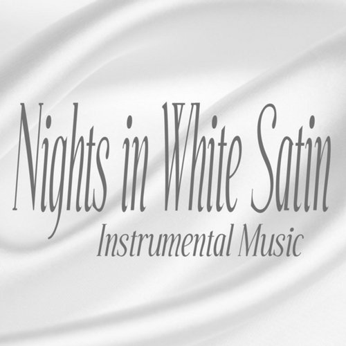 Nights in White Satin - Instrumental Music